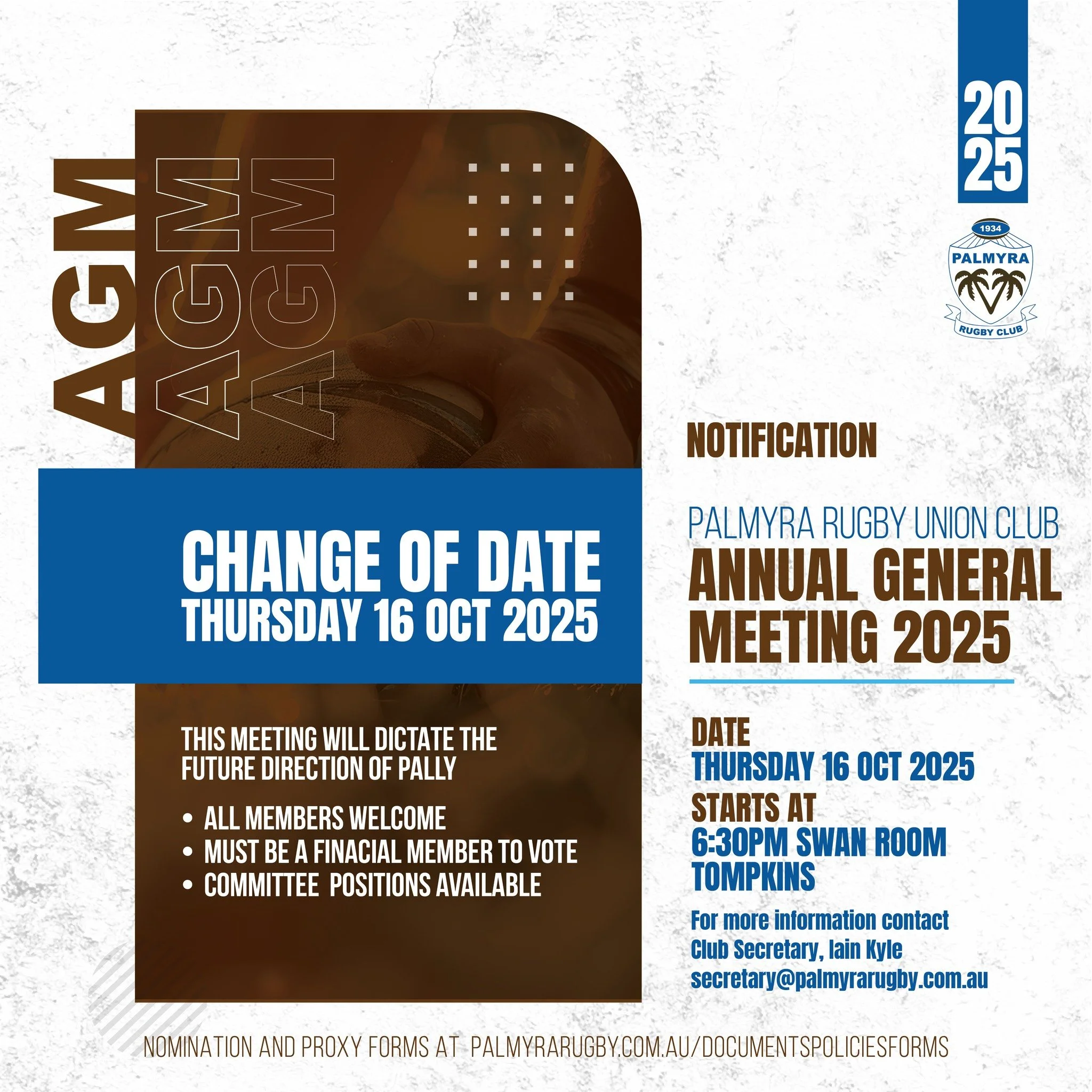 !!!!! CHANGE OF DATE!!!!!!!!!
🌴PALMYRA RUGBY UNION CLUB🌴
ANNUAL GENERAL MEETING 2025
THURSDAY 16 OCTOBER 2025
SWAN ROOM (UPSTAIRS) TOMPKINS @ 6:30PM
Have your say on the direction and future of the club!
• ALL MEMBERS WELCOME 💙🤎
• MU