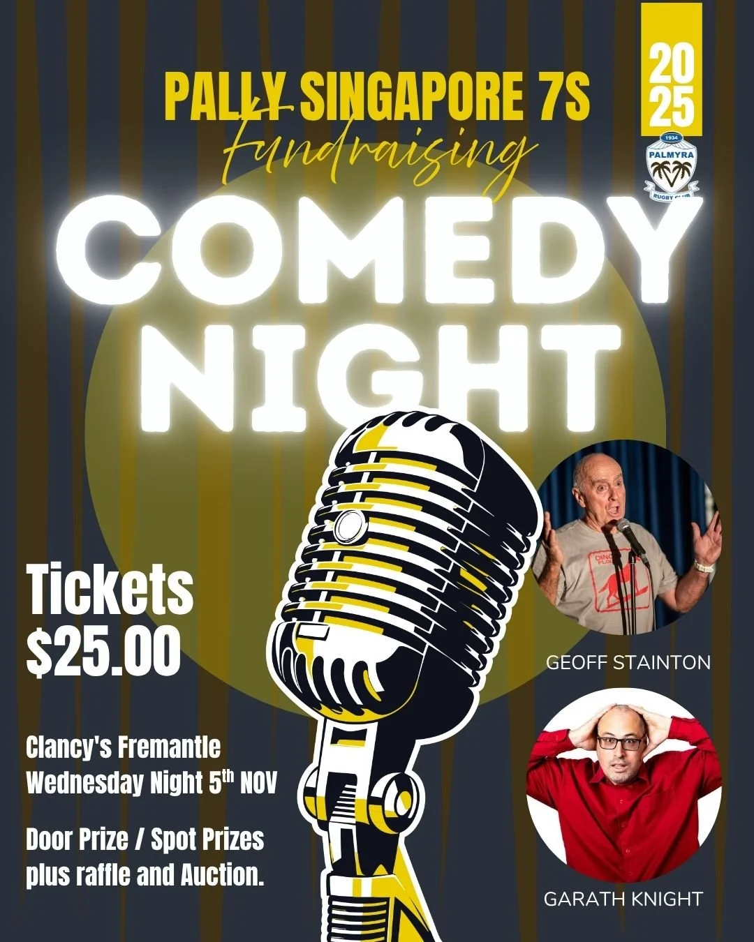 PALLY SINGAPORE 7'S TEAM FUNDRAISER
WEDNESDAY NIGHT - NOV 5TH 2025
Stand-up Comedy Show at Clancy's Tavern Fremantle. 

Featuring Pally's very own King of Comedy Geoff Stainton 🎤🤣
along with Gareth Knight and other surprise Artistes 👍🕺🕺 Boom Boo