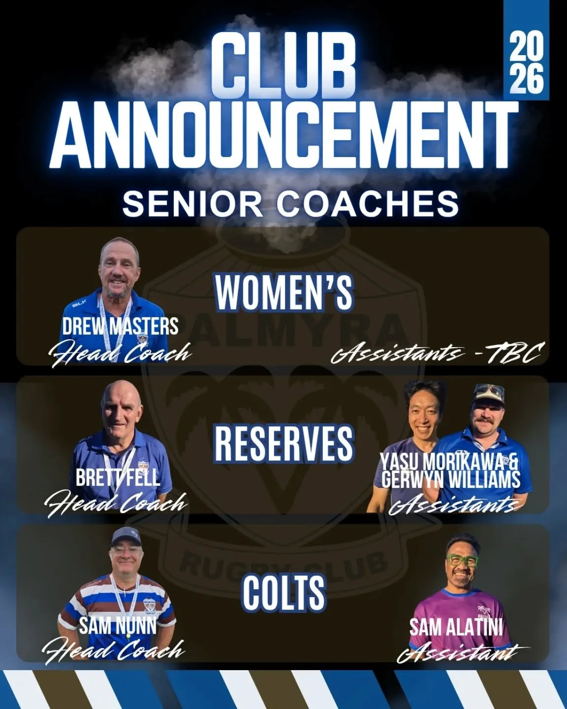 Palmyra Rugby Union Club is pleased to announce the following senior coaching appointments for the 2026 season:

Drew Masters &ndash; Women&rsquo;s
Brett Fell &ndash; Reserves (assisted by Yasu Morikawa and Gerwyn Williams)
Sam Numm &ndash; Colts (as