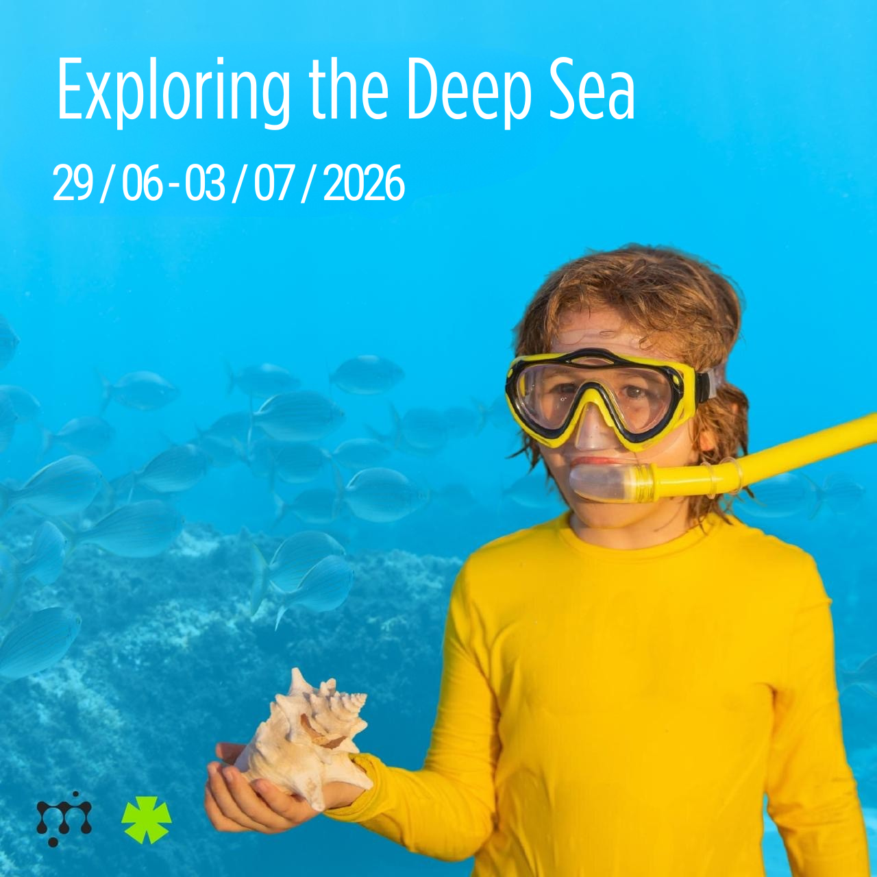 A boy wearing a yellow shirt and scuba gear holding a seashell, with an underwater scene featuring fish and coral in the background, promoting an exploration event titled 'Exploring the Deep Sea' from June 29 to July 3, 2026.