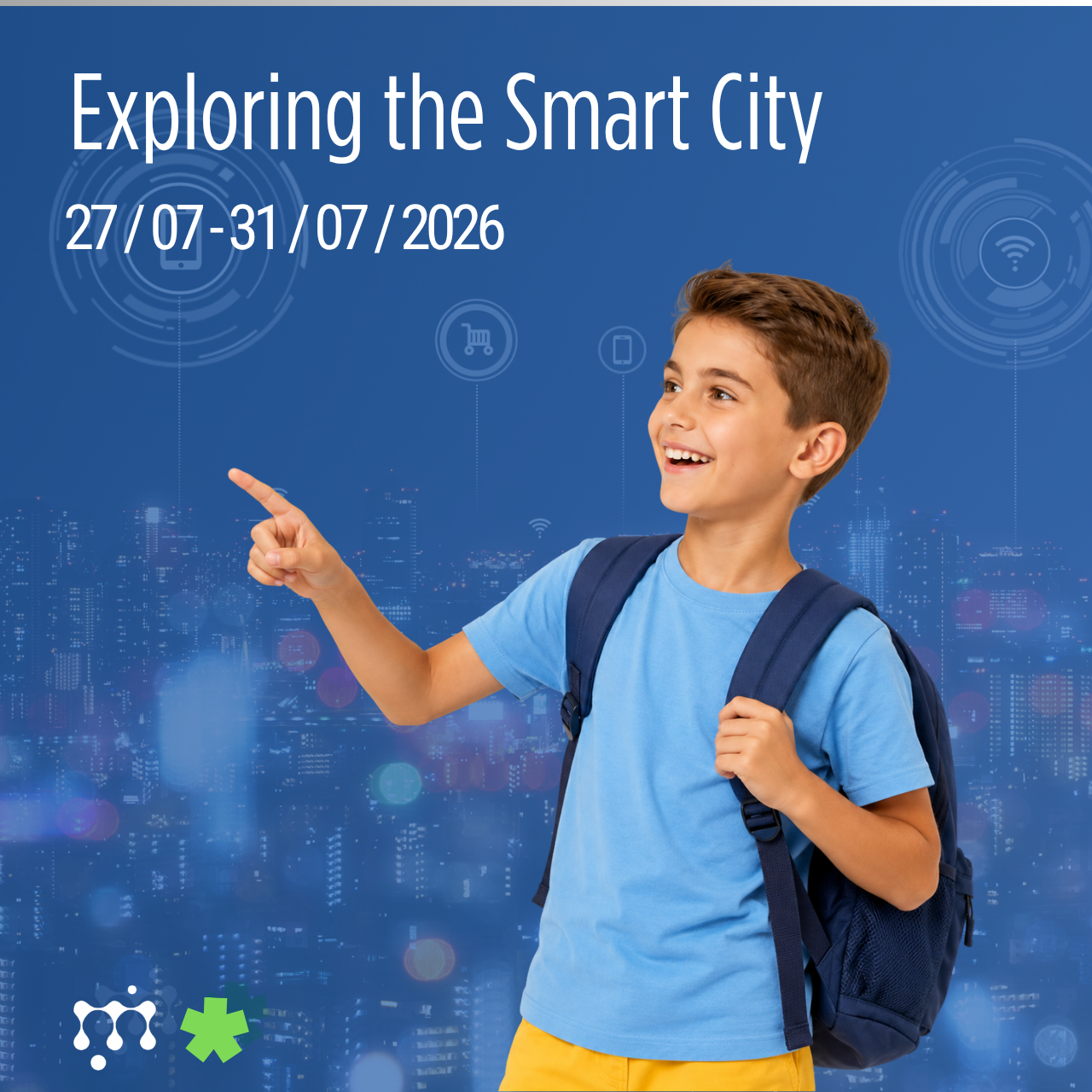 A young boy with a backpack smiling and pointing at a digital cityscape background with icons representing technology and smart city concepts, promoting an event about exploring smart cities from July 27 to July 31, 2026.