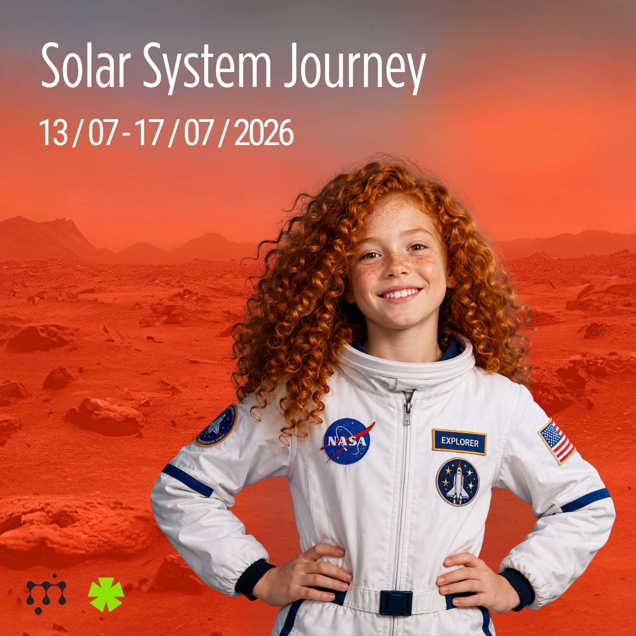 Poster for a space exploration event featuring a young girl in a NASA astronaut suit with a Mars-like landscape background and event dates from July 13 to July 17, 2026.
