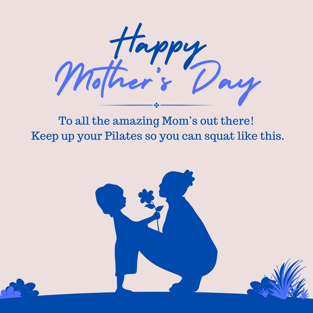 Wishing all of the marvellous Mom's out there a wonderful day. May you be celebrated for all that you do. 

This is also a nudge (if you need it) to keep up your Pilates (or other movement) practice so that you can enjoy your kids' (or grandkids'). G
