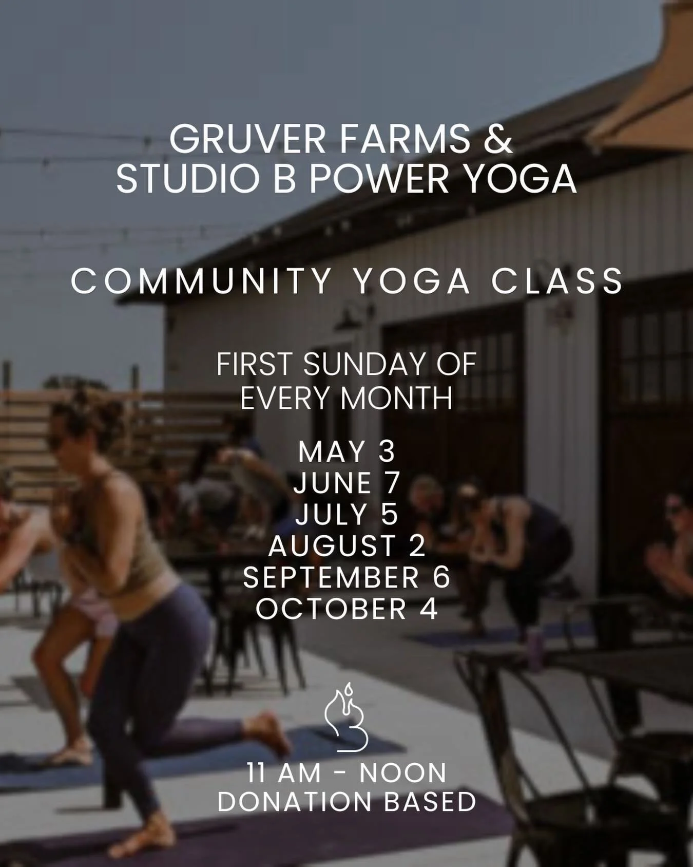 STUDIO B OUT &amp; ABOUT! 💫
 
We&rsquo;re back at Gruver Farms for another season of community classes &mdash; every first Sunday of the month!
 
Join us for a slow flow designed to ease you into your Sunday. After class, stick around, relax, and en