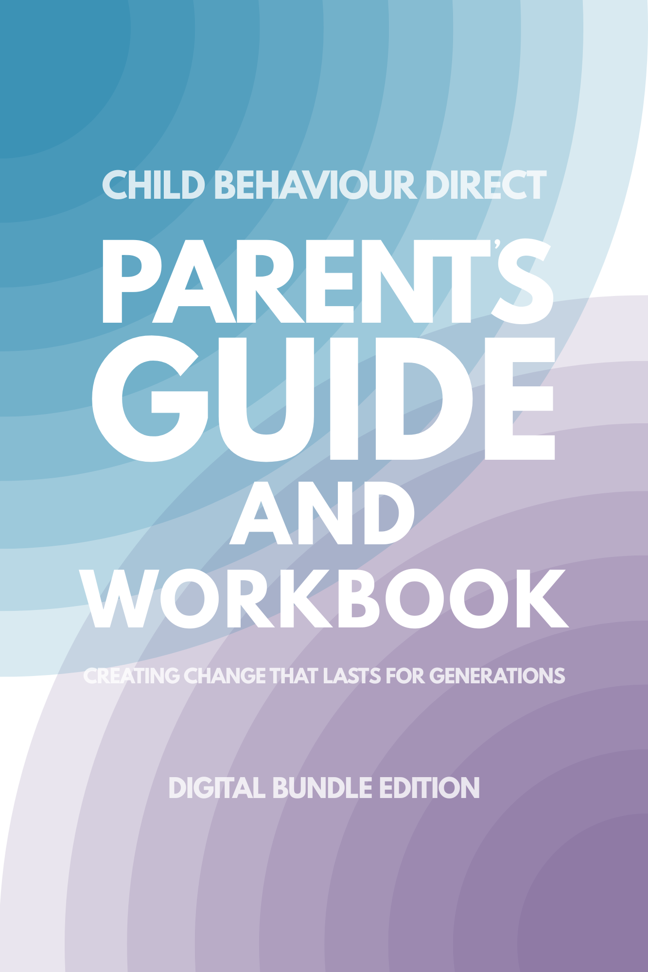 The Parent's Guide & Workbook - Digital Bundle
