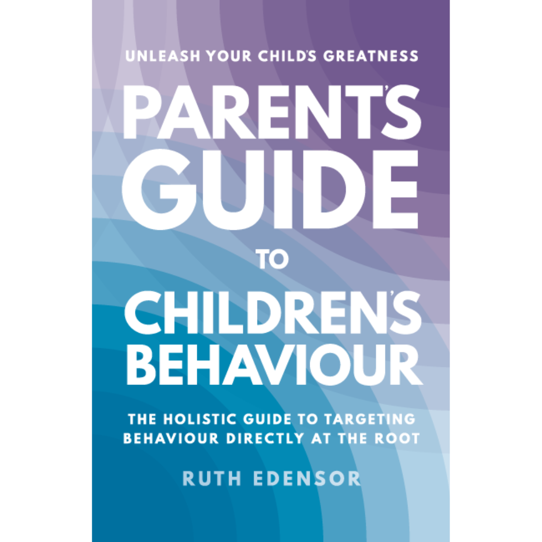 The Parent's Guide To Children's Behaviour