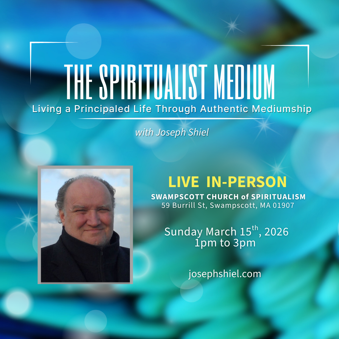 The Spiritualist Medium: Living a Principled Life through Authentic Mediumship
