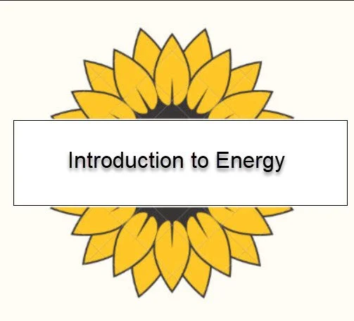 Introduction to Energy 
