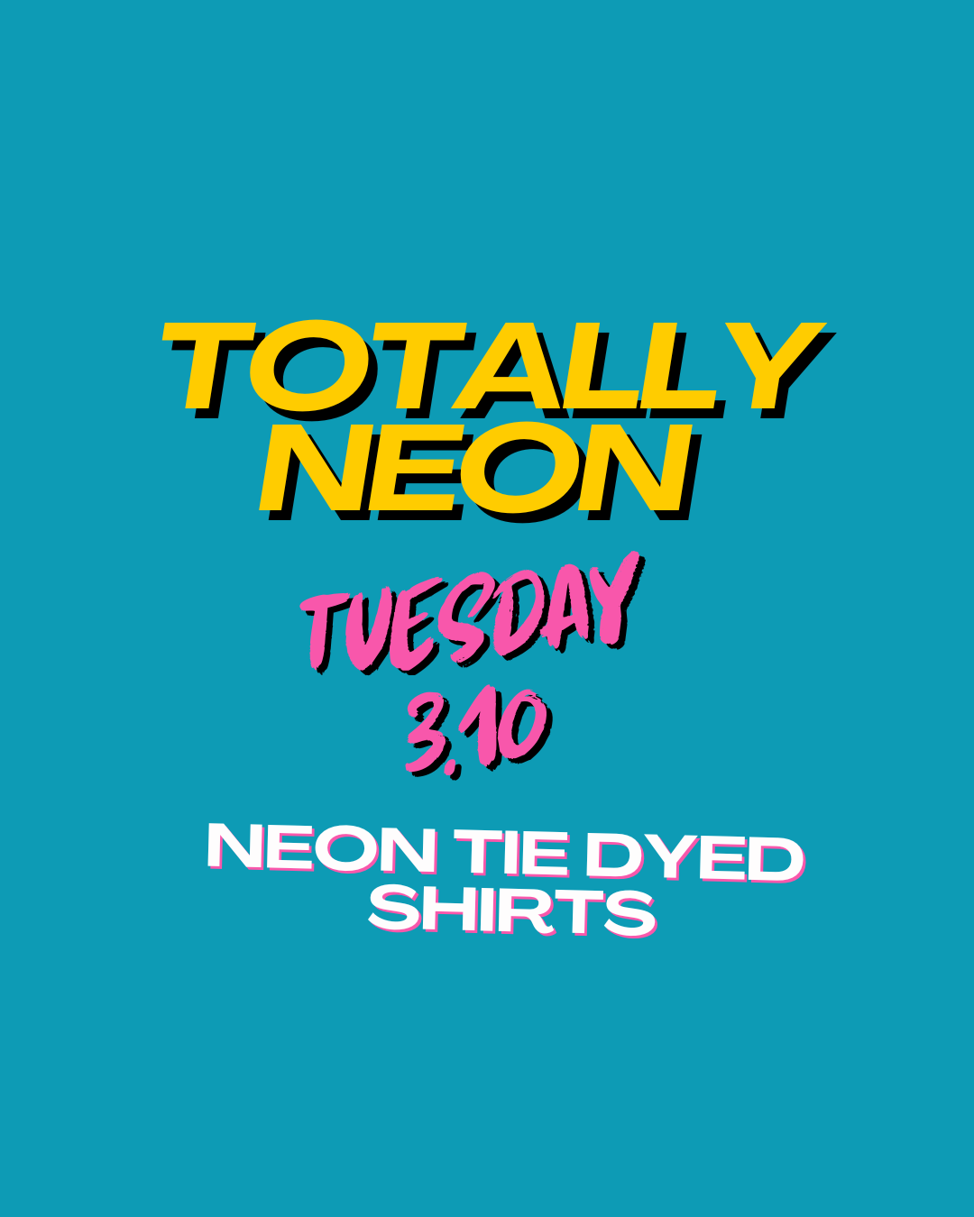 Totally Neon: Tie Dye Shirts
