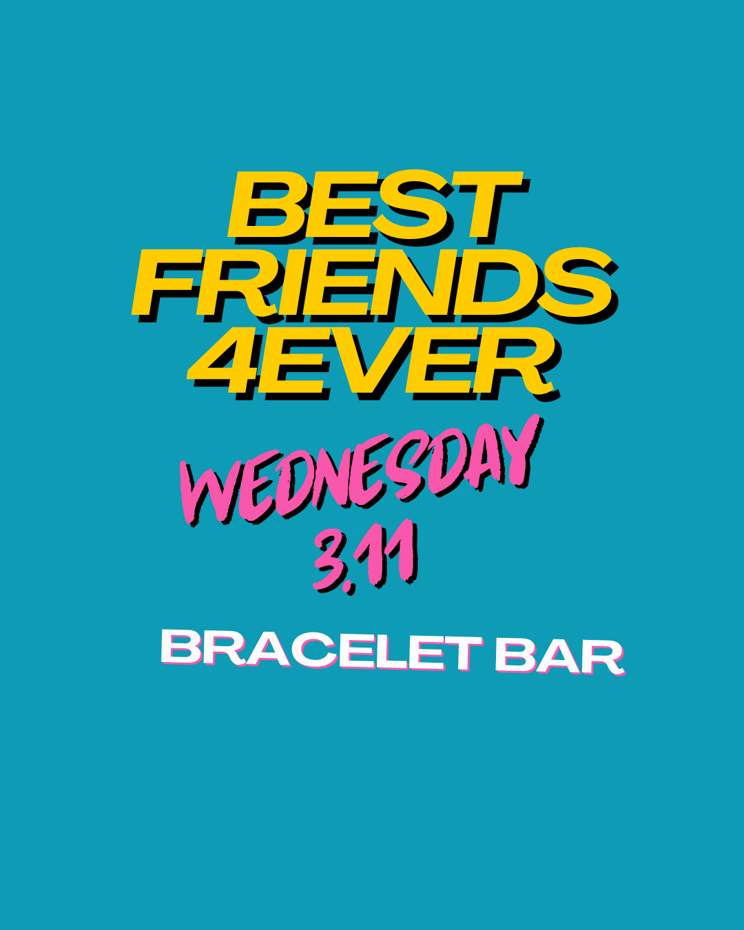 Best Friends 4Ever: Bracelet Bar