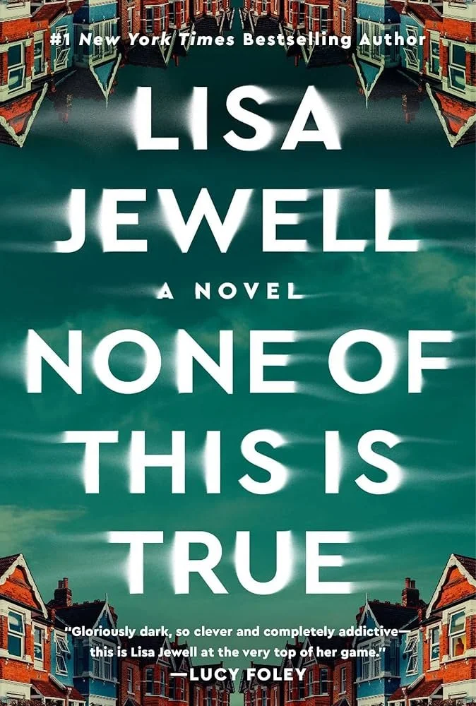 None of This Is True by Lisa Jewell review graphic