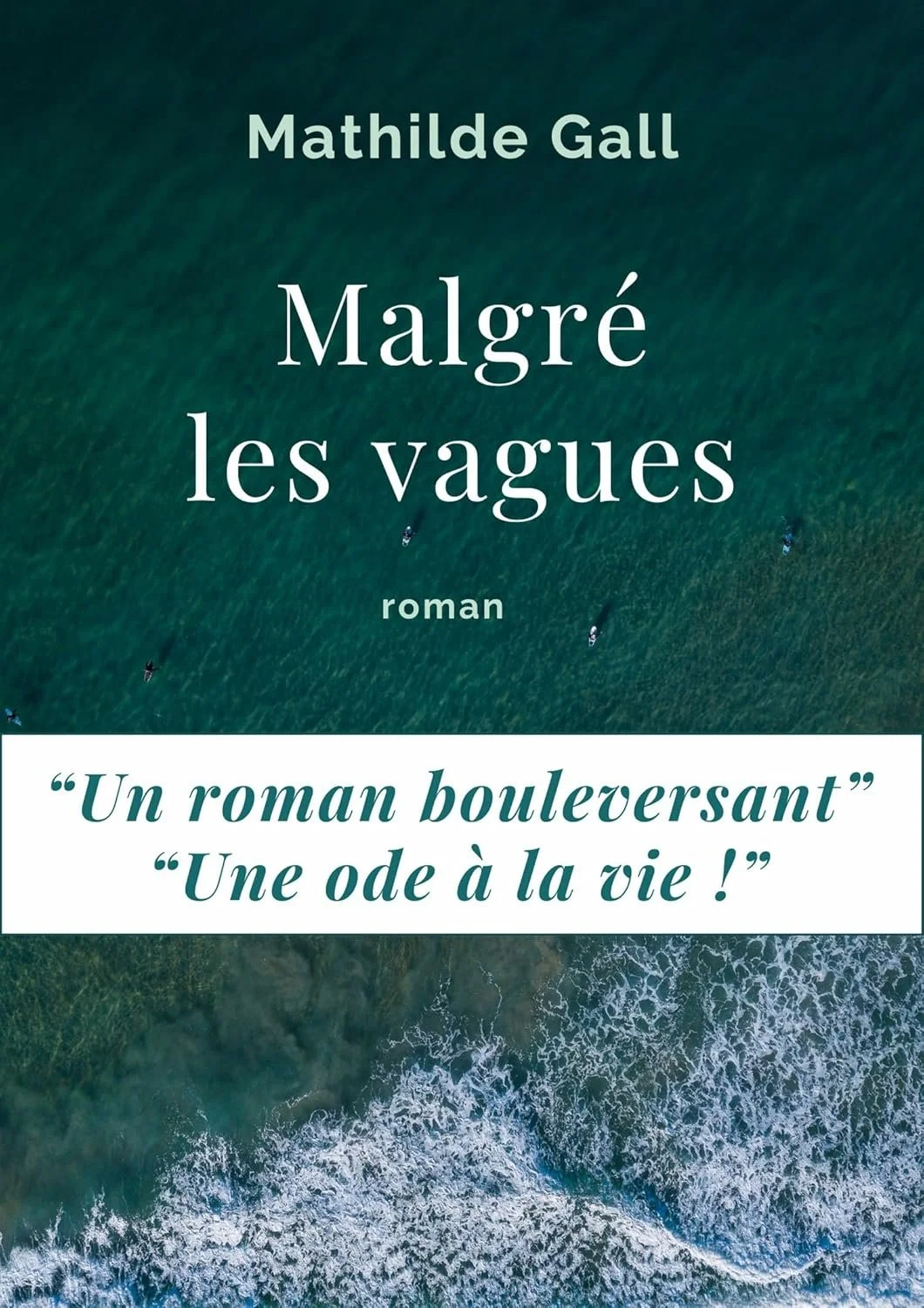 Malgré les vagues de Mathilde Gall