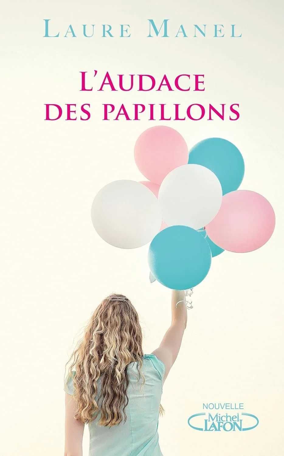 L'audace des papillons de&nbsp;Laure Manel&nbsp;