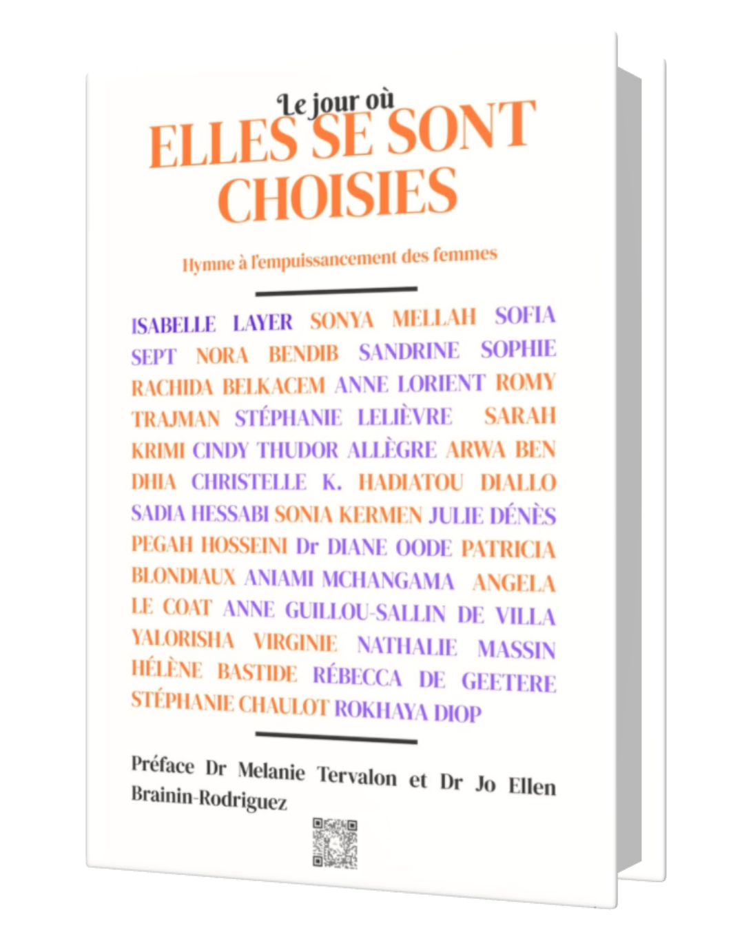Couverture d'un livre intitulé "Le jour où elles se sont choisies" avec des noms de femmes en couleur violette et orange, préface de Dr Melanie Tervalot et Dr Jo Ellen Brainin-Rodriguez, comprenant un QR code.
