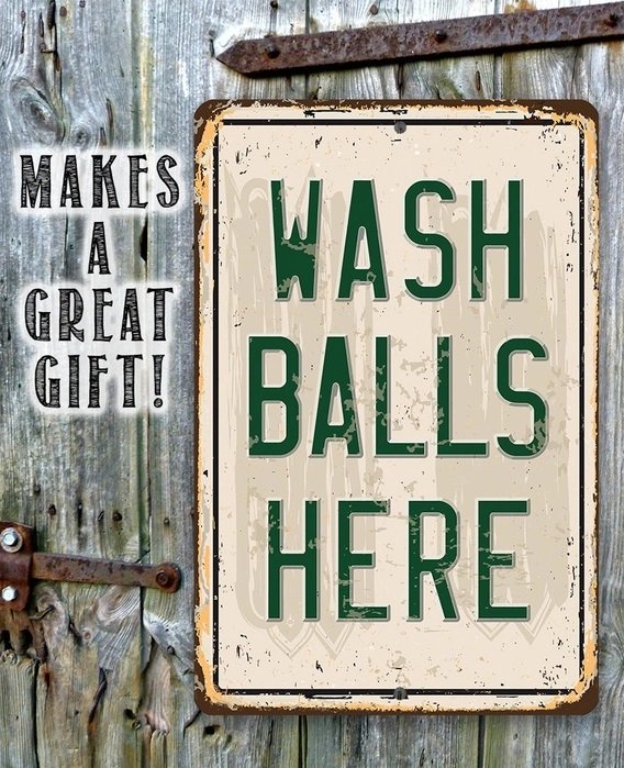 Metal Sign - Wash Balls Here