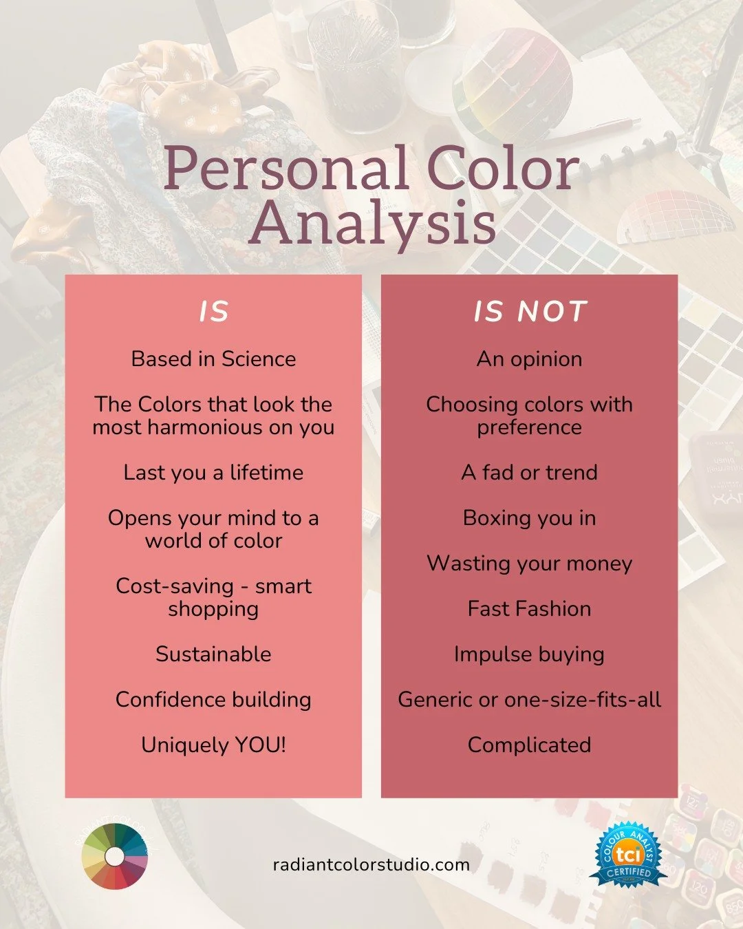 Personal color analysis is the process of analyzing someone&rsquo;s natural coloring to identify a range of harmonious colors.

The 12-tone TCI Method is a color analysis system based in color science, accurate interpretation of the Munsell color sys
