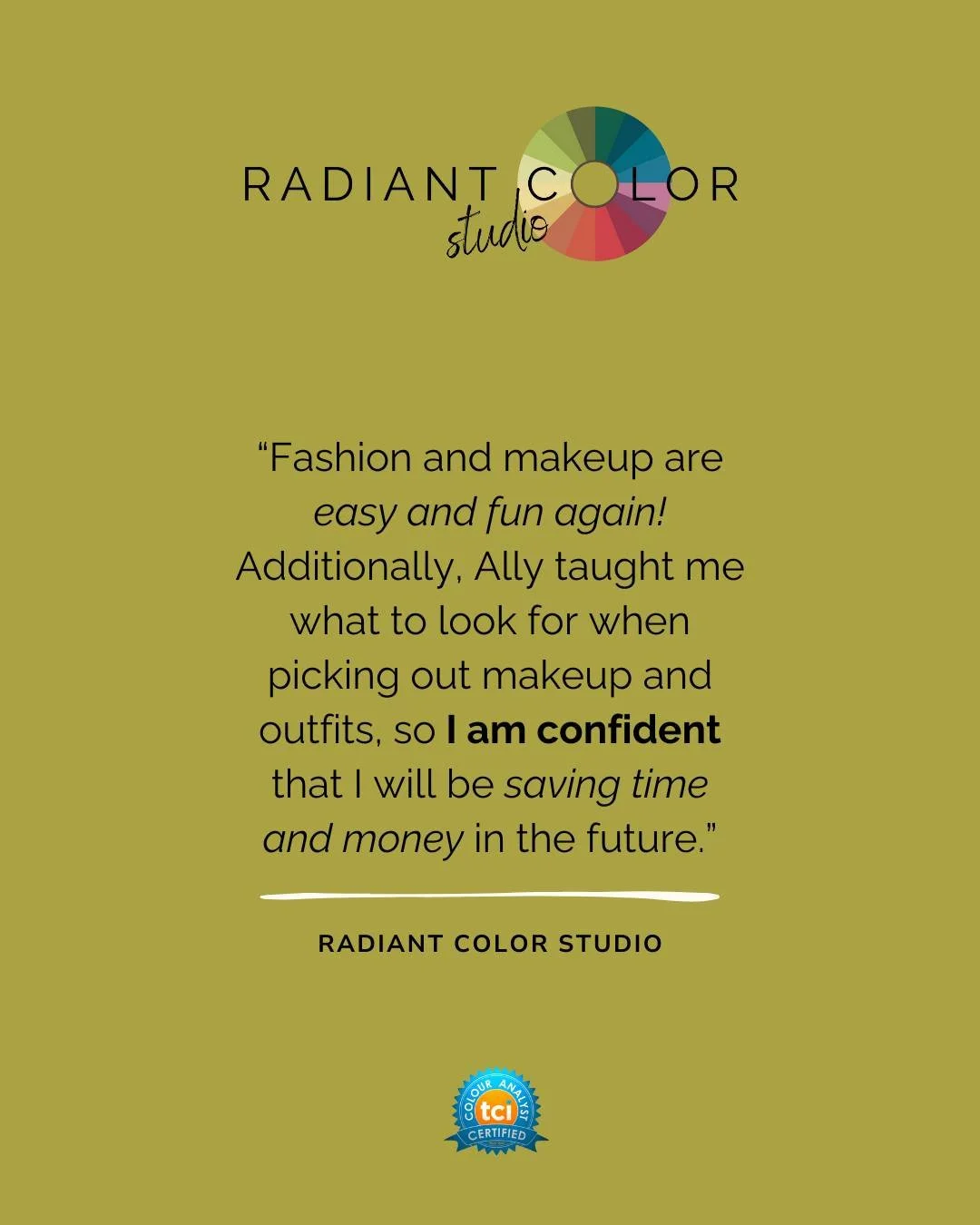 &ldquo;Ally Conner is the real Deal! I had been analyzed as winter and summer decades ago. After years of looking pale, tired and clownish in bright cool lipstick and never finding enough concealer to cover my dark circles, I finally decided to get r