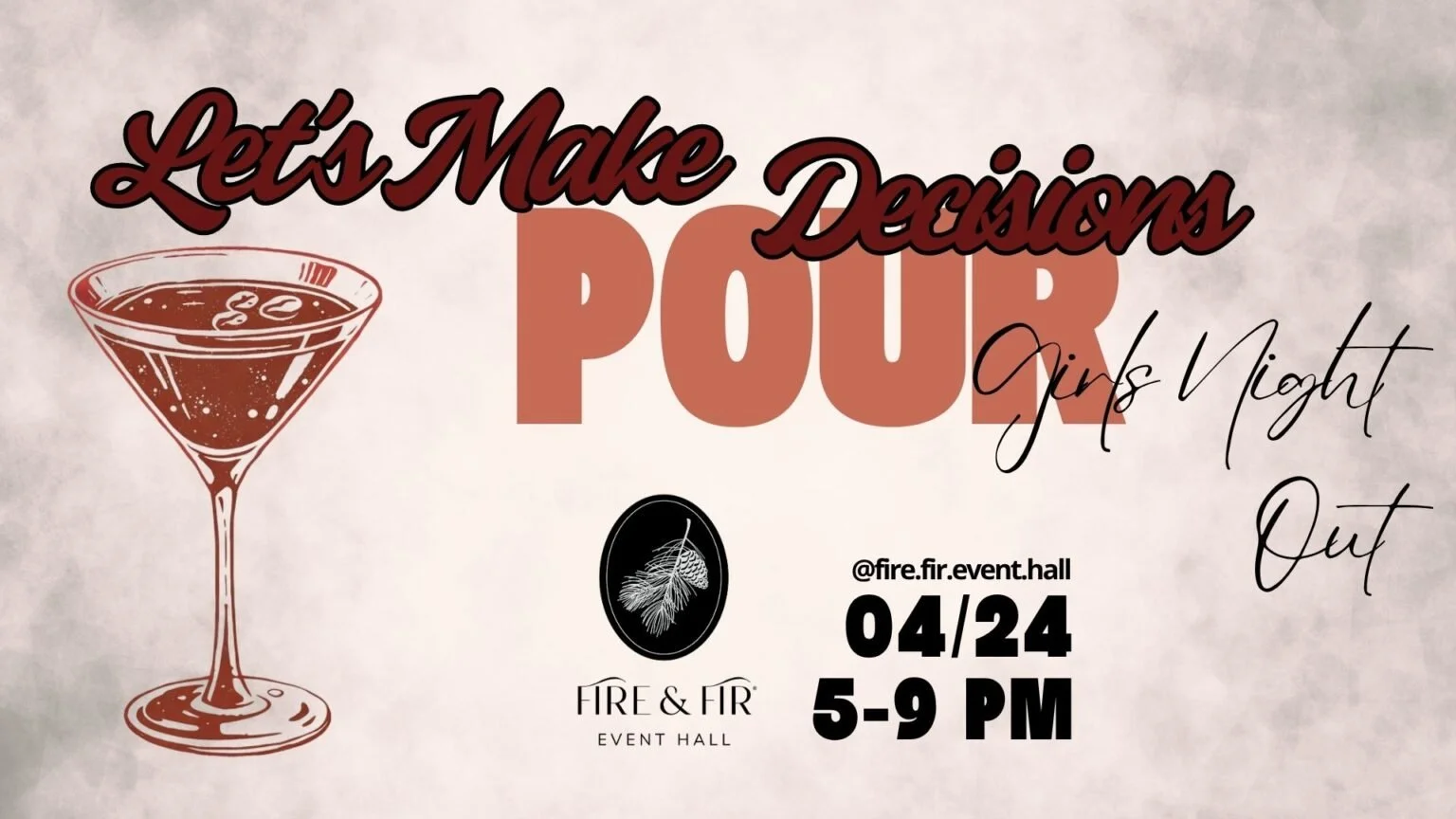 Let's Make Pour Decisions - Girls Night Out