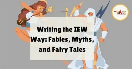 Writing- Fairy Tales and Fables IEW Wednesday 1:30-2:20 5th-10th grade