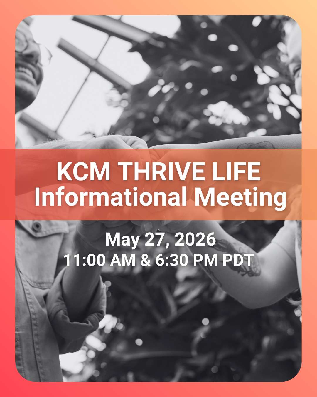 KCM Thrive Life - Informational Meeting