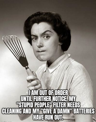 I’m Just About Over It!