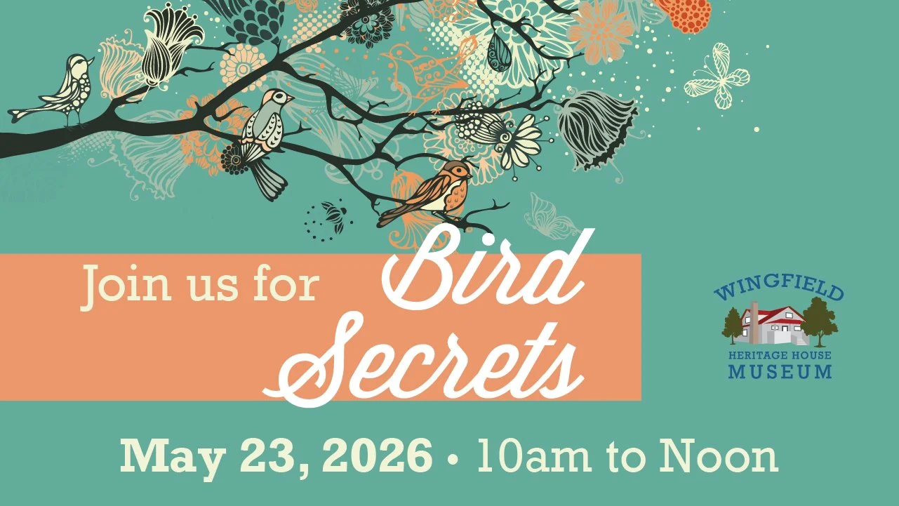 Promotional event graphic for Bird Secrets event on May 23, 2026, at Wingfield Heritage House Museum in Ruidoso, NM