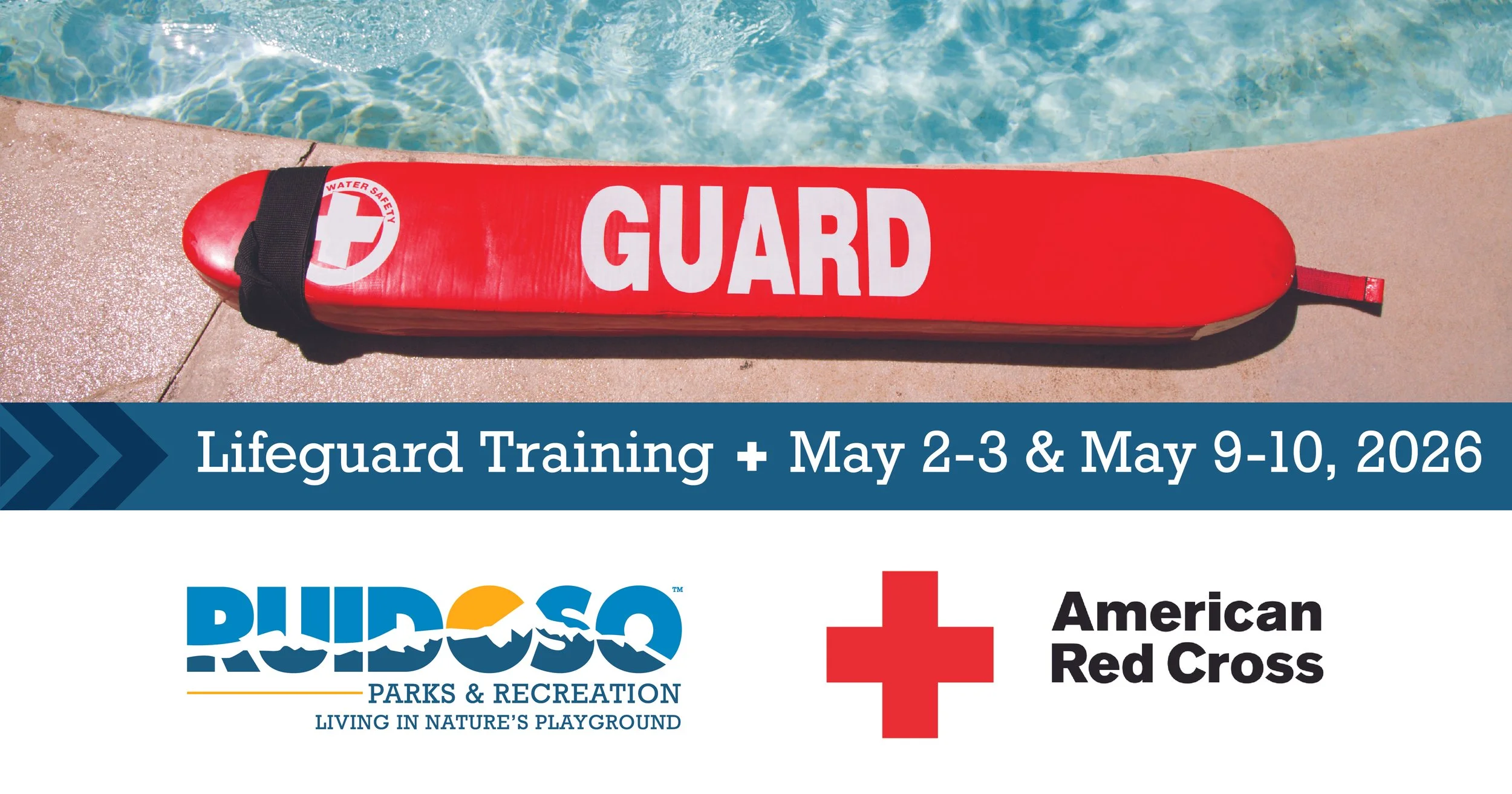 Red rescue tube labeled “GUARD” beside a swimming pool with text promoting Ruidoso Parks & Recreation and American Red Cross lifeguard training on May 2–3 and May 9–10, 2026.