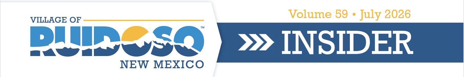 Village of Ruidoso Insider newsletter banner featuring the Village of Ruidoso logo, the text “Volume 59 · July 2026,” and the title “INSIDER” on a blue background with white directional arrows.