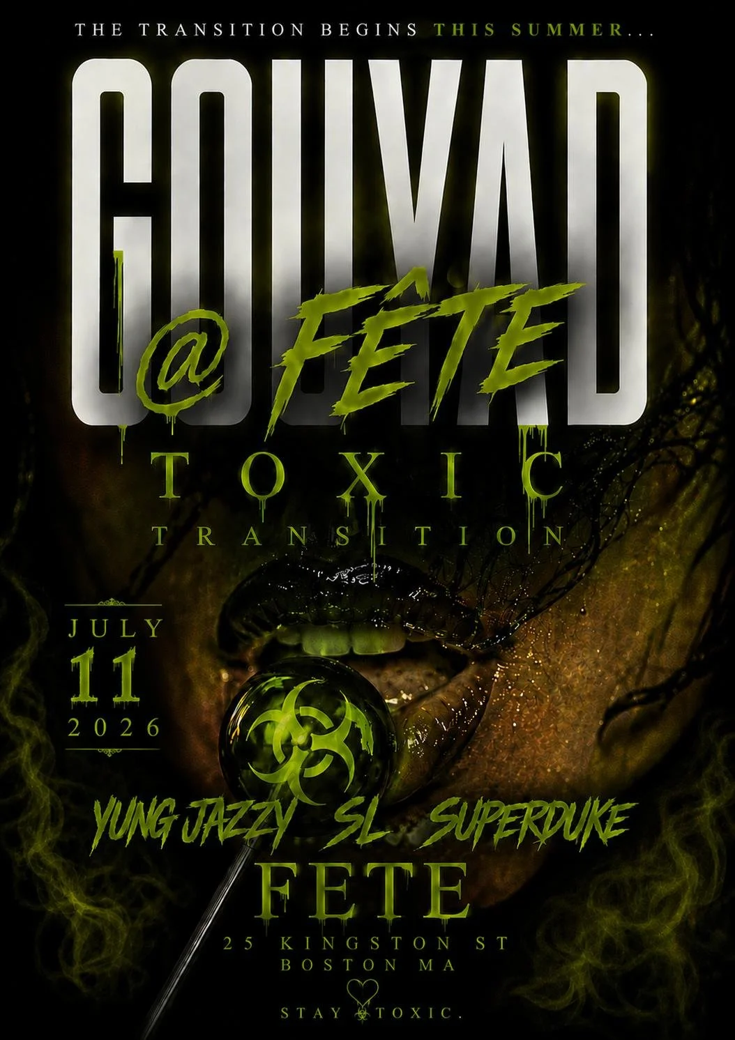 Gouyad @ Fete: Toxic Transition