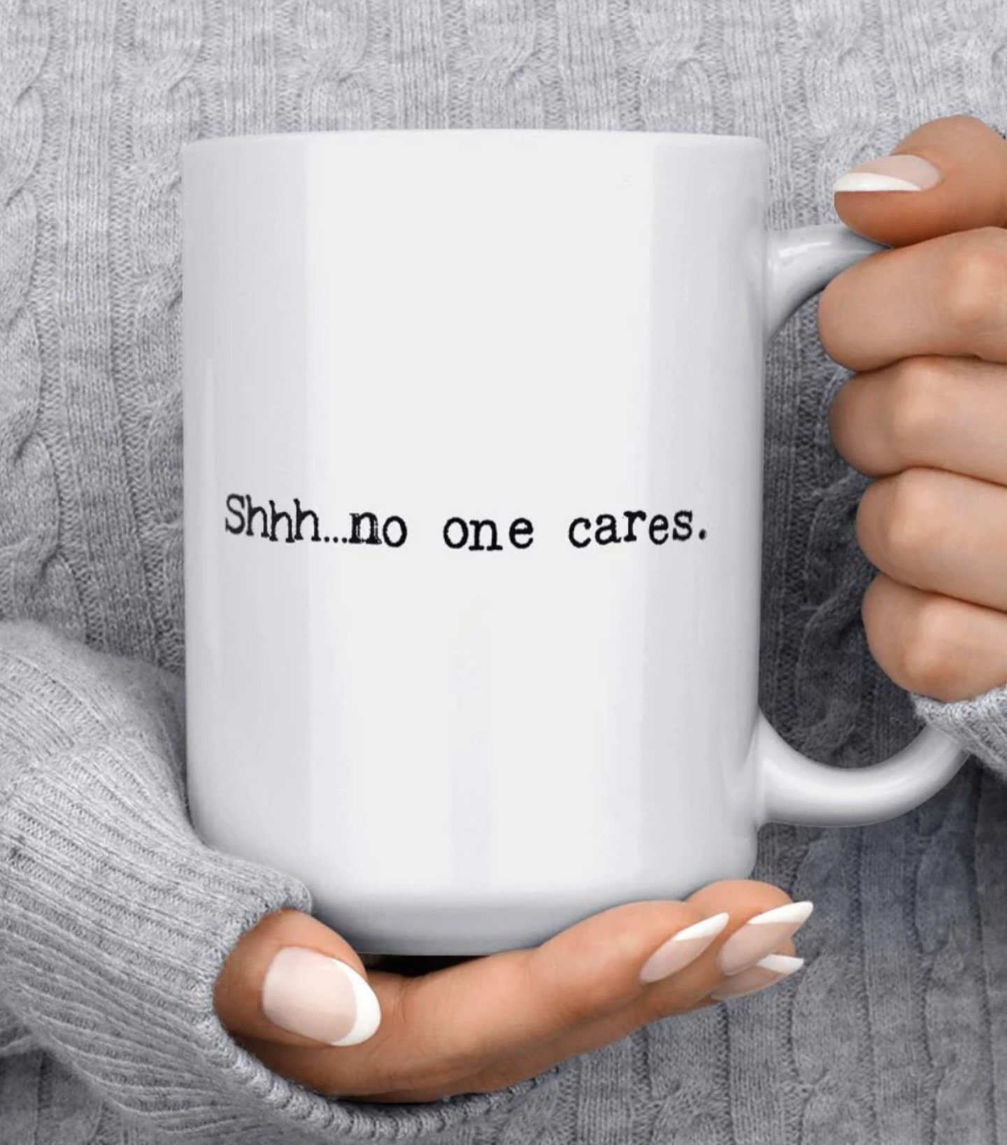 🤫 Oops, did I just say that out loud? We&rsquo;ve all been there &ndash; stuck in a conversation that&rsquo;s going absolutely nowhere. But fear not, because our Shhh&hellip;no one cares Mug is here to save the day!

Say goodbye to awkward small tal
