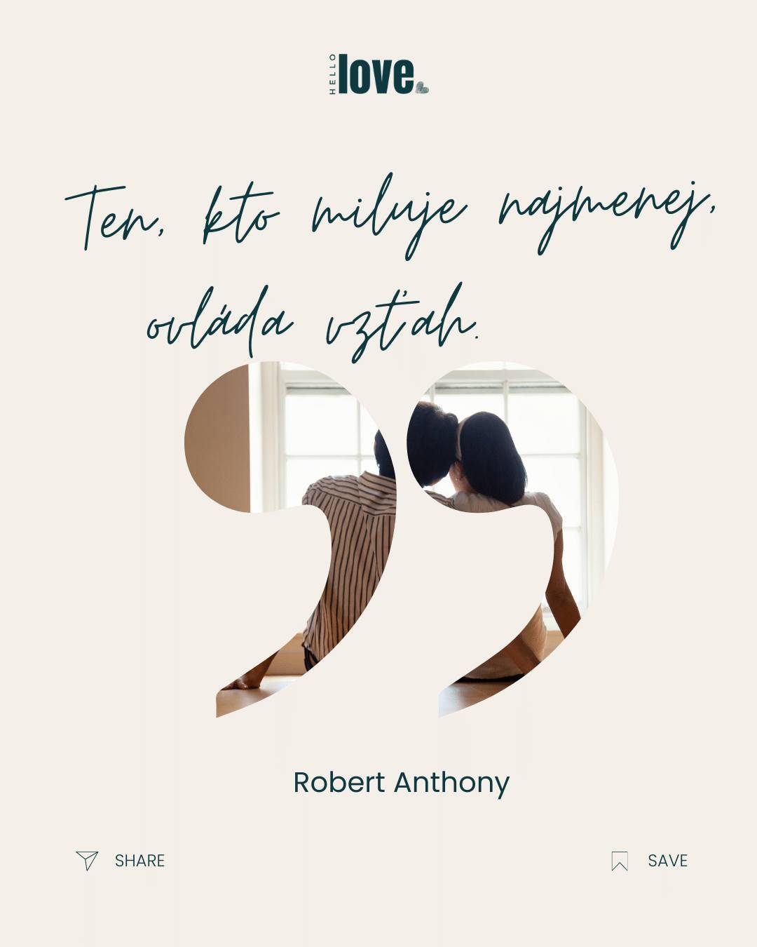 &quot;Ten, kto miluje najmenej, ovl&aacute;da vzťah.&quot; - Robert Anthony

#citat #citatyolaske #vztahy #hellolove #inspiracia
