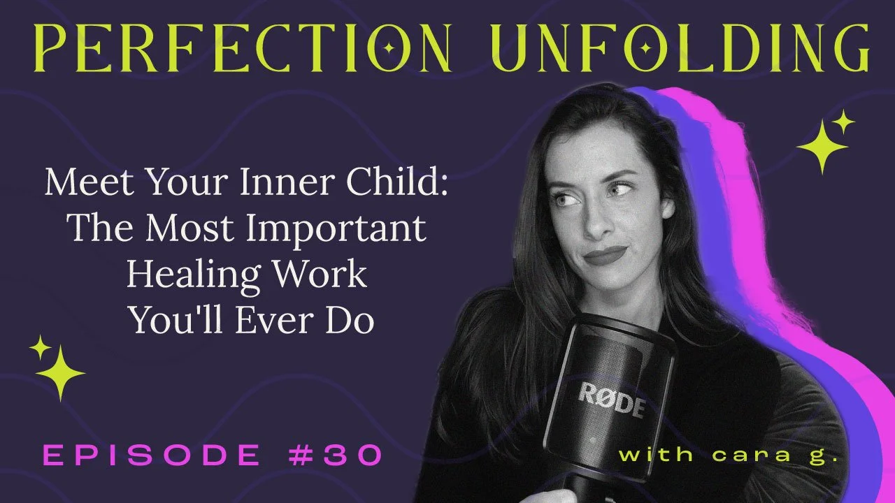 Ep. 30 | Meet Your Inner Child: The Most Important Healing Work You’ll Ever Do
