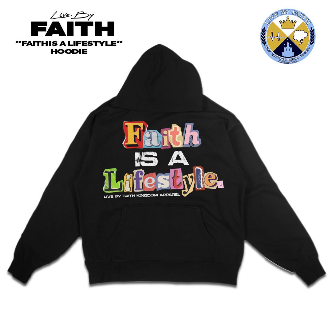 “Faith is a Lifestyle” Black Hoodie