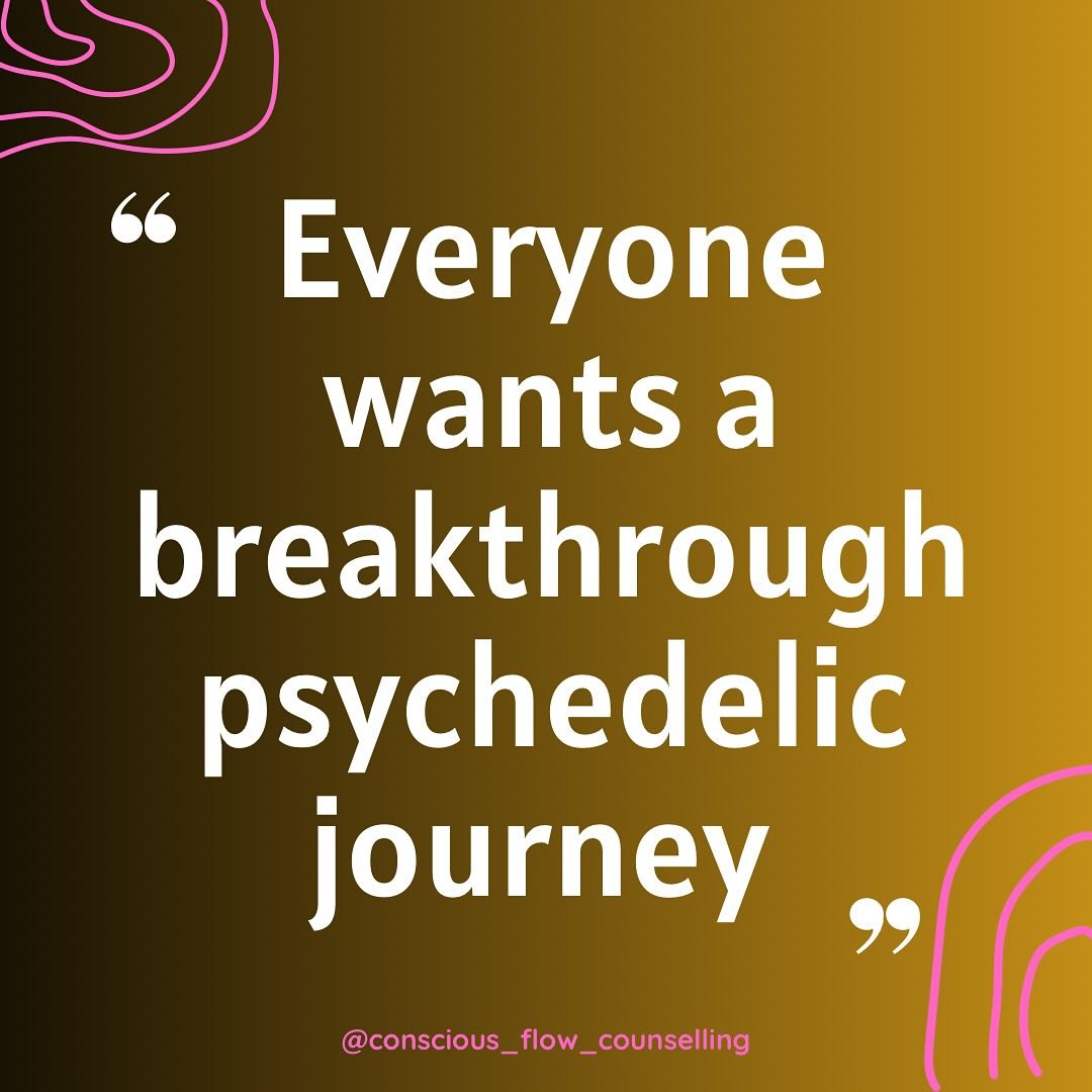 When it comes to breakthrough experiences with psychedelics, I say that everyone wants a breakthrough experience, but are you ready to face into the truth of yourself and your life?

Psychedelics are only going to show you what you are willing and re