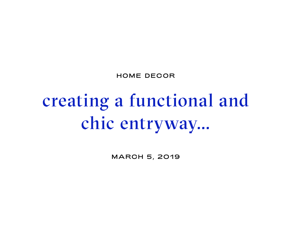 Creating a Functional and Chic Entryway