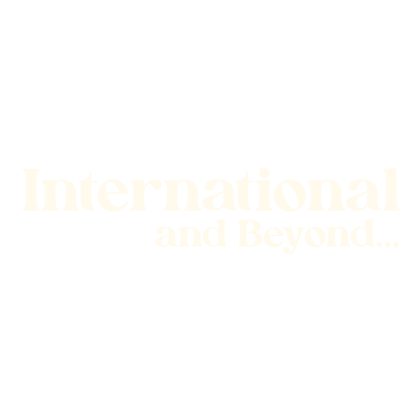 International and Beyond