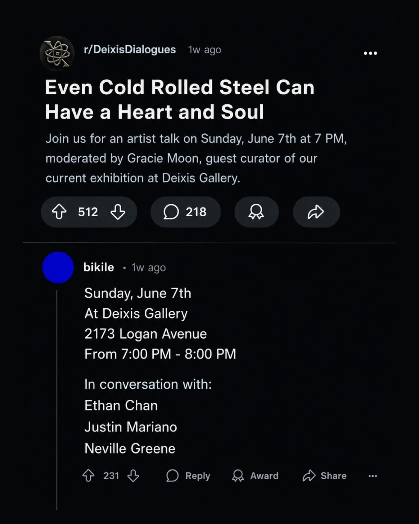 Join us tomorrow, Sunday June 7th from 7:00&ndash;8:00 PM iA for &ldquo;Deixis Dialogues&rdquo;, an artist talk for &ldquo;Even Cold Rolled Steel Can Have a Heart and Soul&rdquo;, our current group exhibition surveying how we navigate storytelling, m
