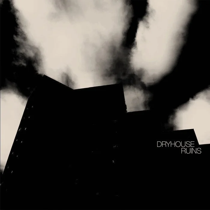 Dryhouse Ruins - 'Dryhouse Ruins' LP