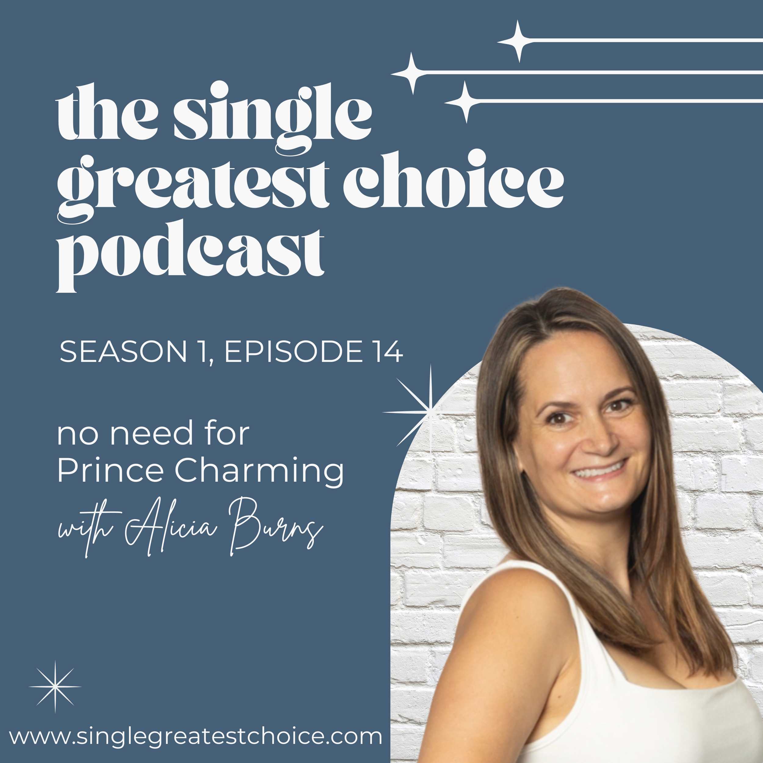 S1, Ep 14: no need for Prince Charming with Alisha Burns