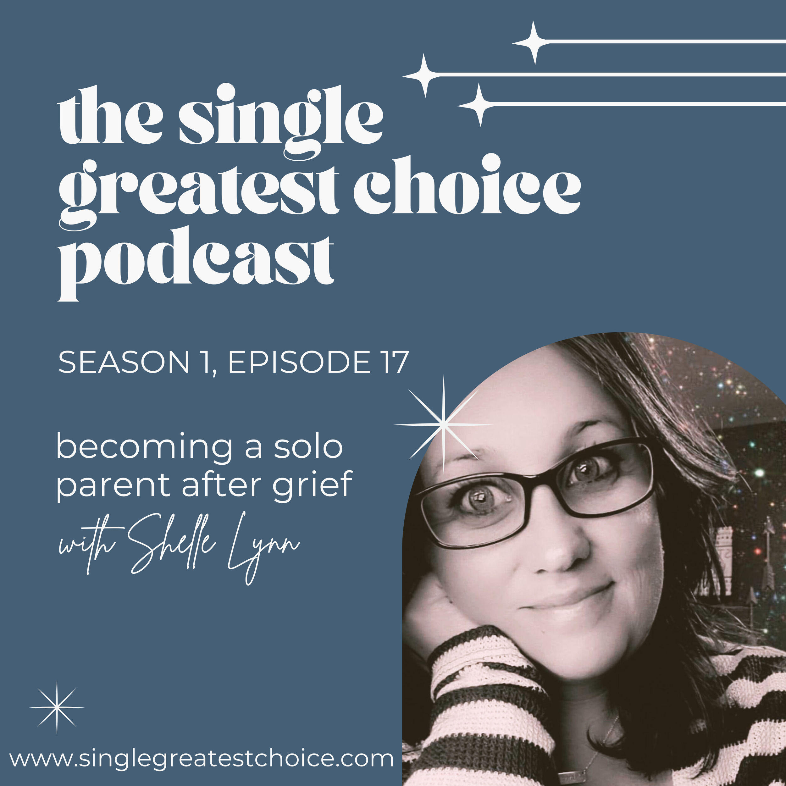 S1, Ep 17: becoming a solo parent after grief with Shelle Lynn