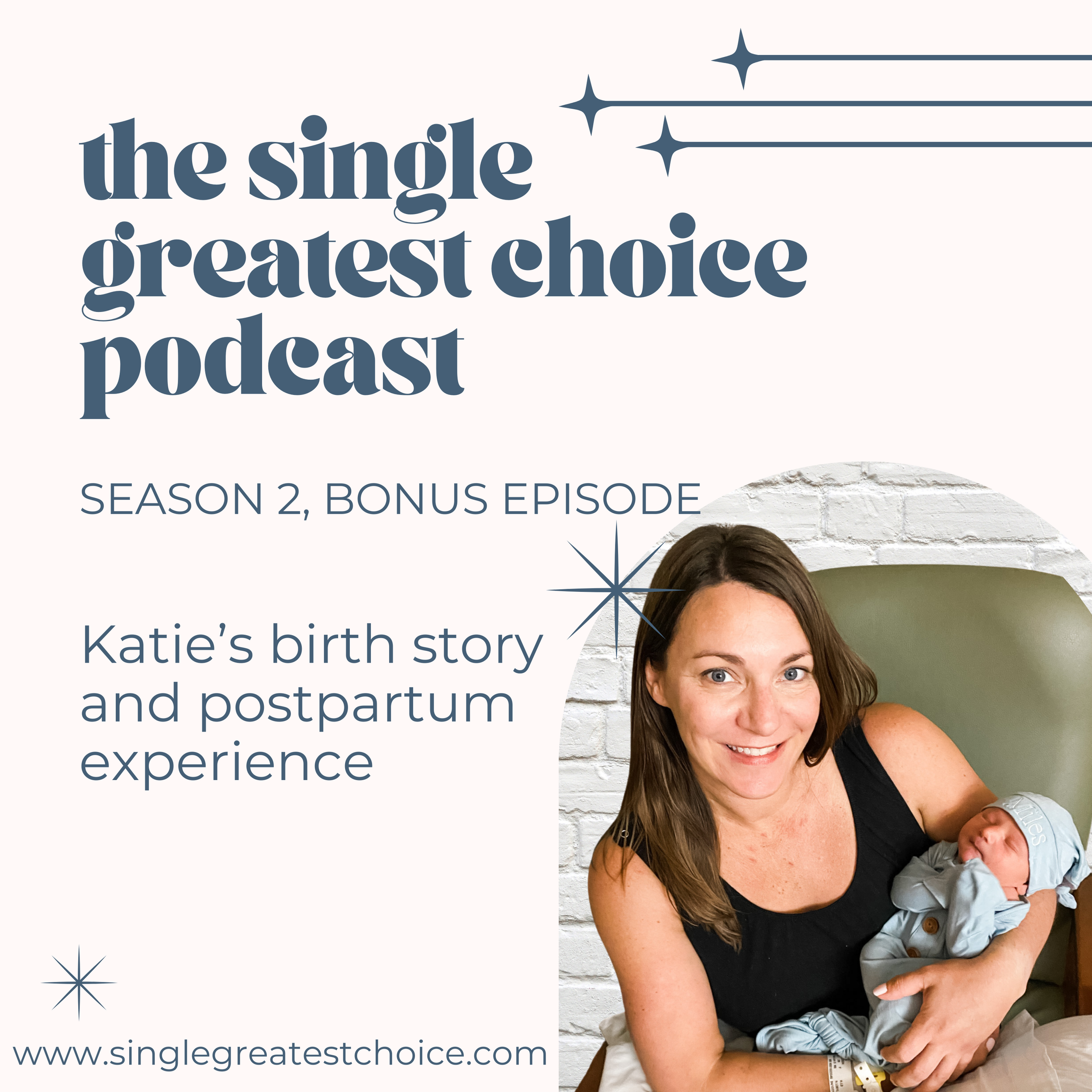 S2 Bonus: Katie’s birth story and postpartum experience 