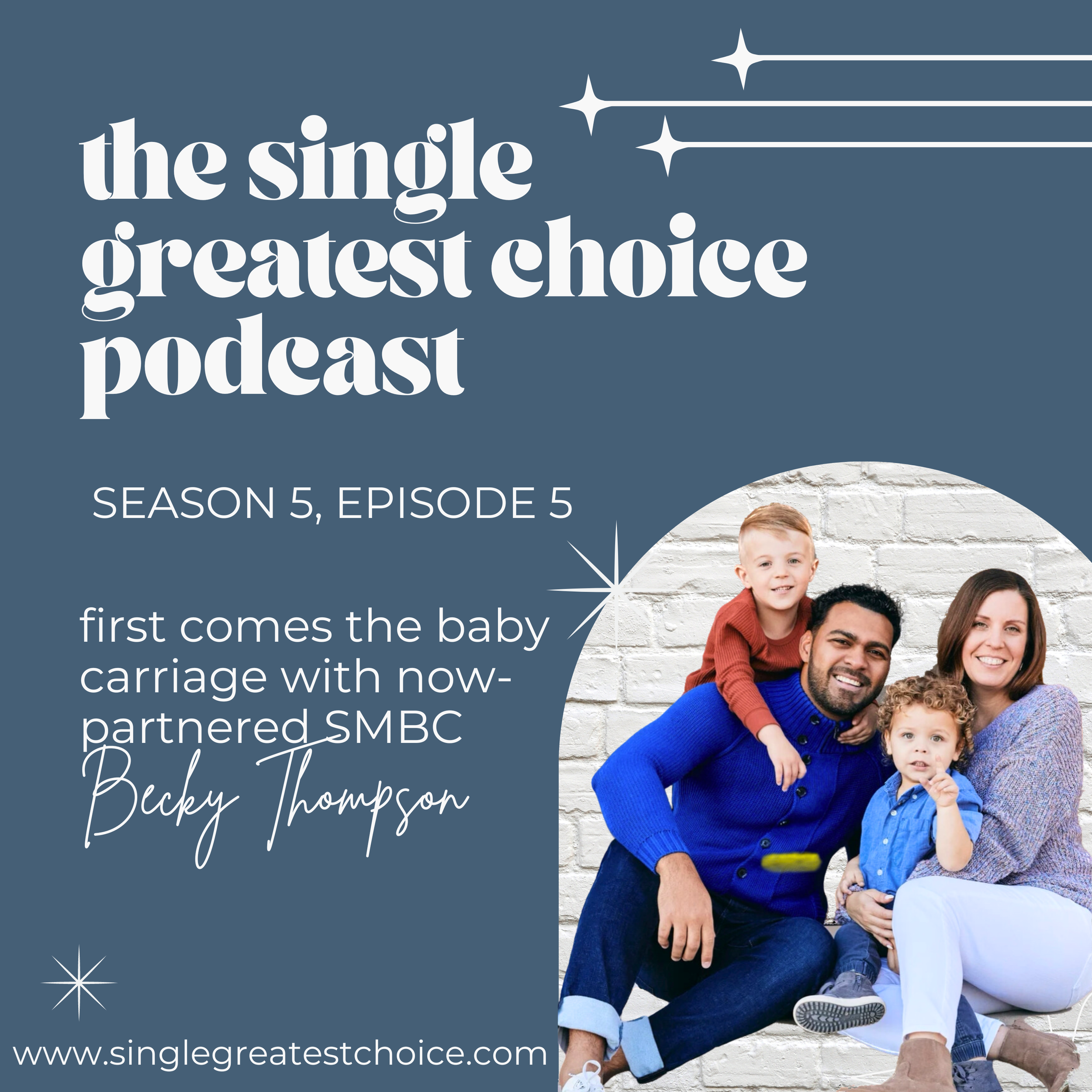 S5, Ep 5: first comes the baby carriage with Becky Thompson