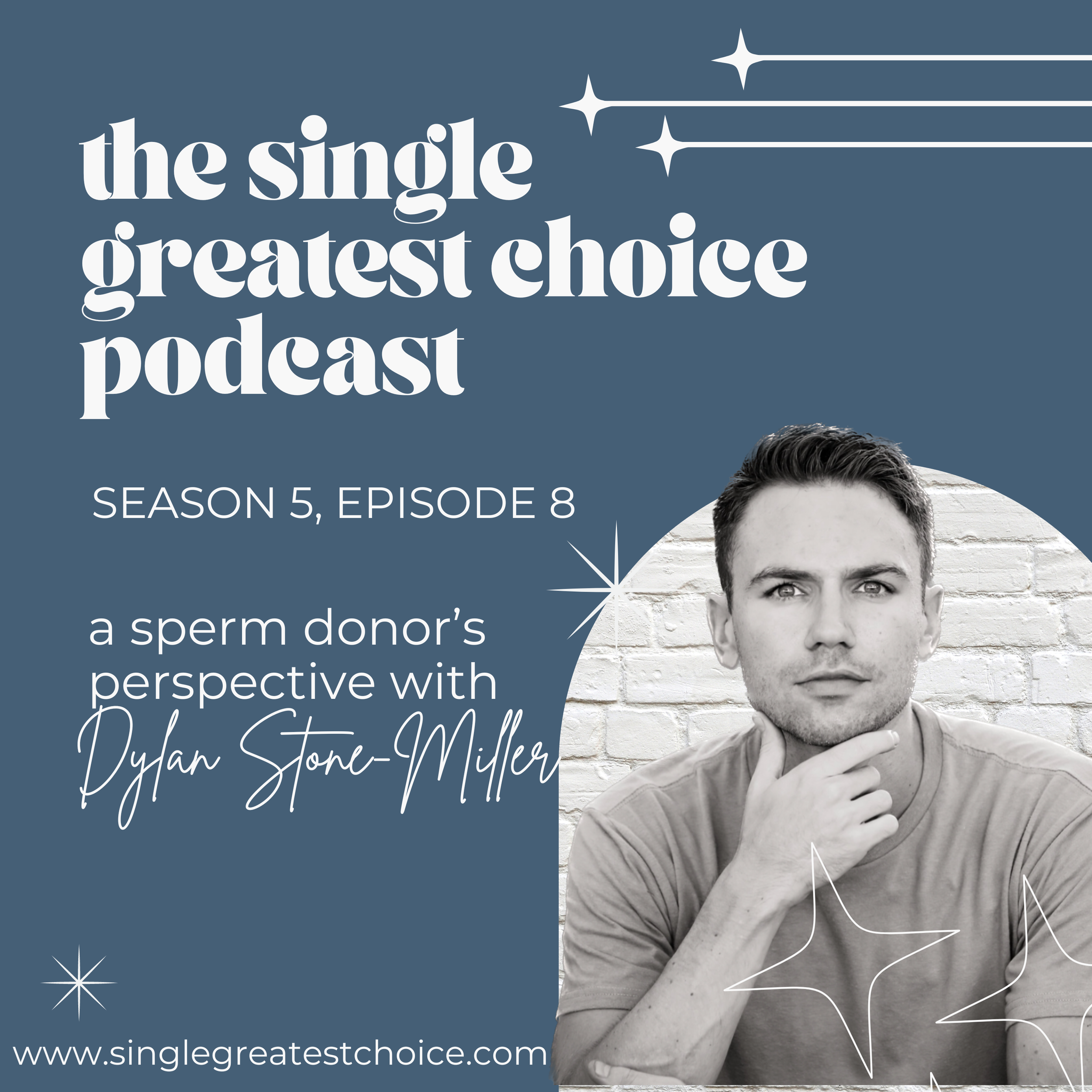 S5, Ep 8: a sperm donor’s perspective with Dylan Stone-Miller
