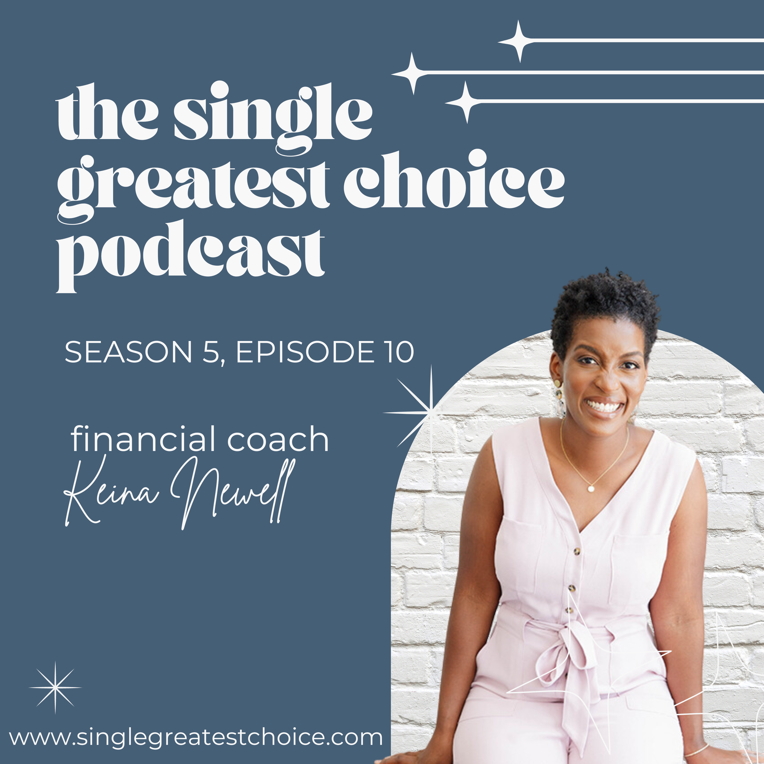 S5, Ep 10: financial coach, Keina Newell