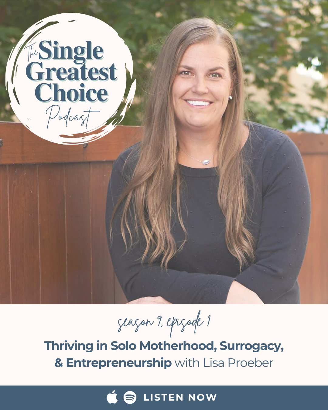 S9 E1: Thriving in Solo Motherhood, Surrogacy, &amp; Entrepreneurship with Lisa Proeber