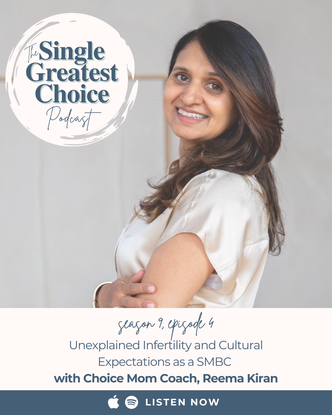 S9 E4: Unexplained Infertility and Cultural Expectations as a SMBC with Choice Mom Coach, Reema Kiran