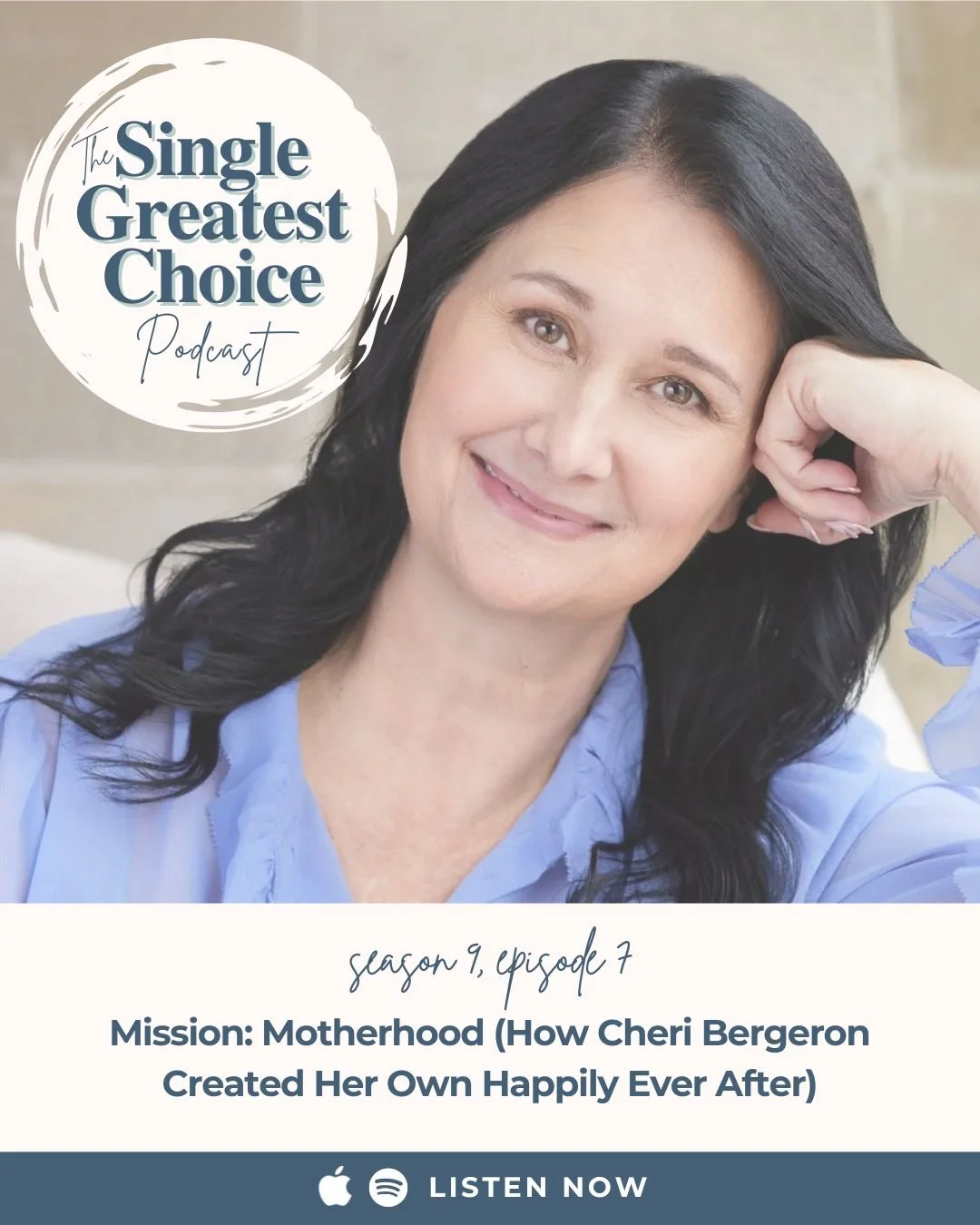 S9 E7: Mission: Motherhood — How Cheri Bergeron Created Her Own Happily Ever After