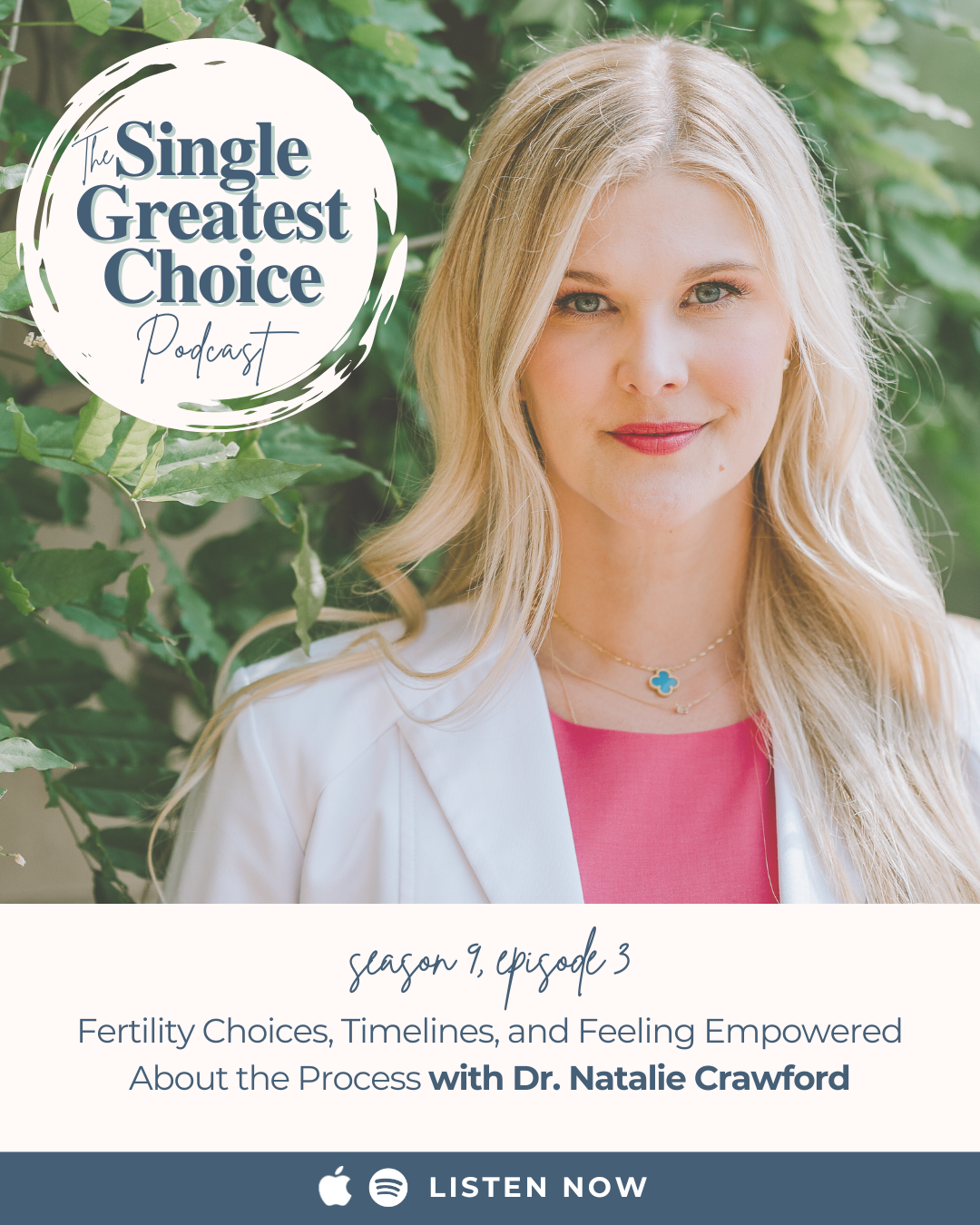 Fertility Choices, Timelines, and Feeling Empowered About the Process (with Dr. Natalie Crawford)