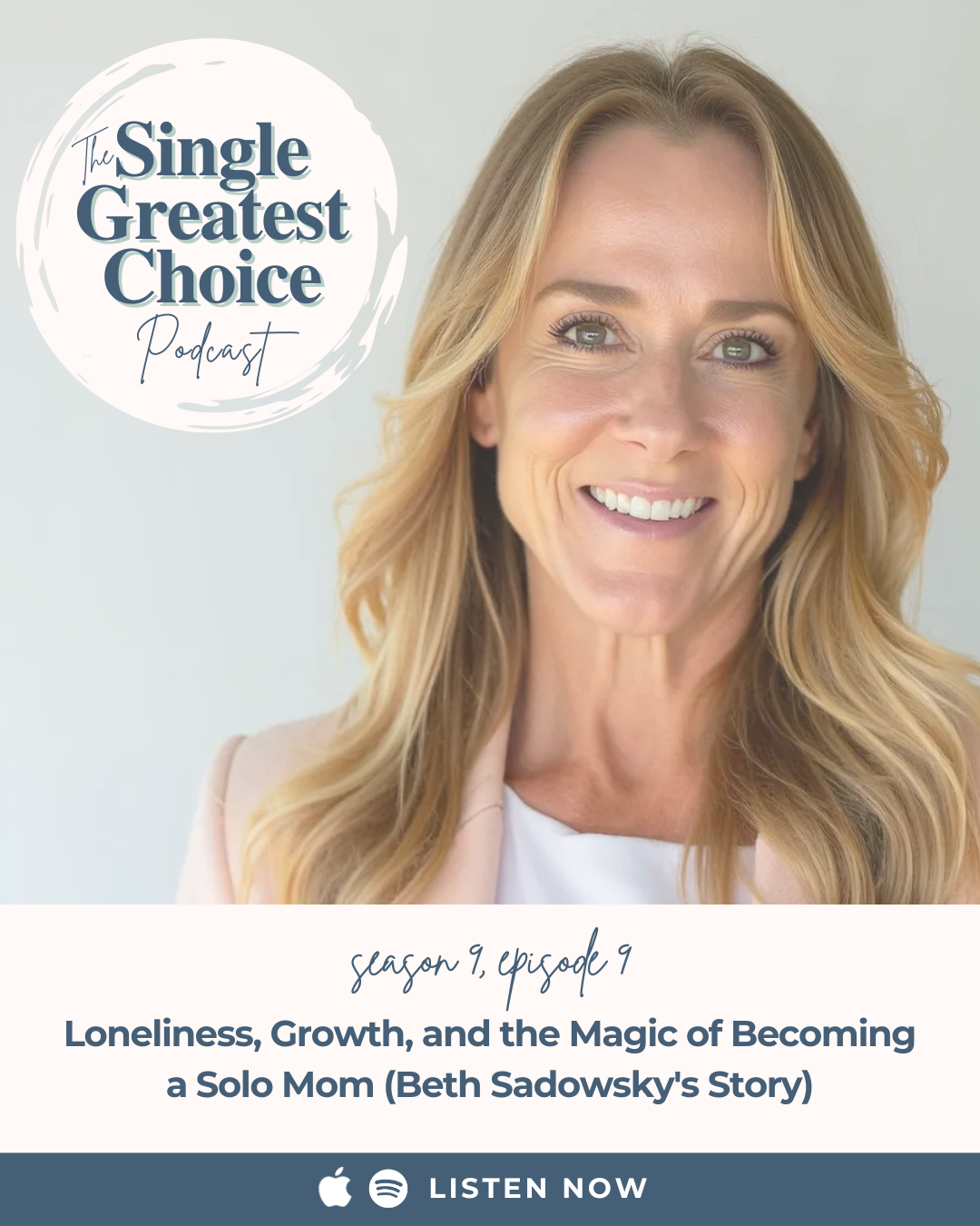 Loneliness, Growth, and the Magic of Becoming a Solo Mom (Beth Sadowsky's Story)