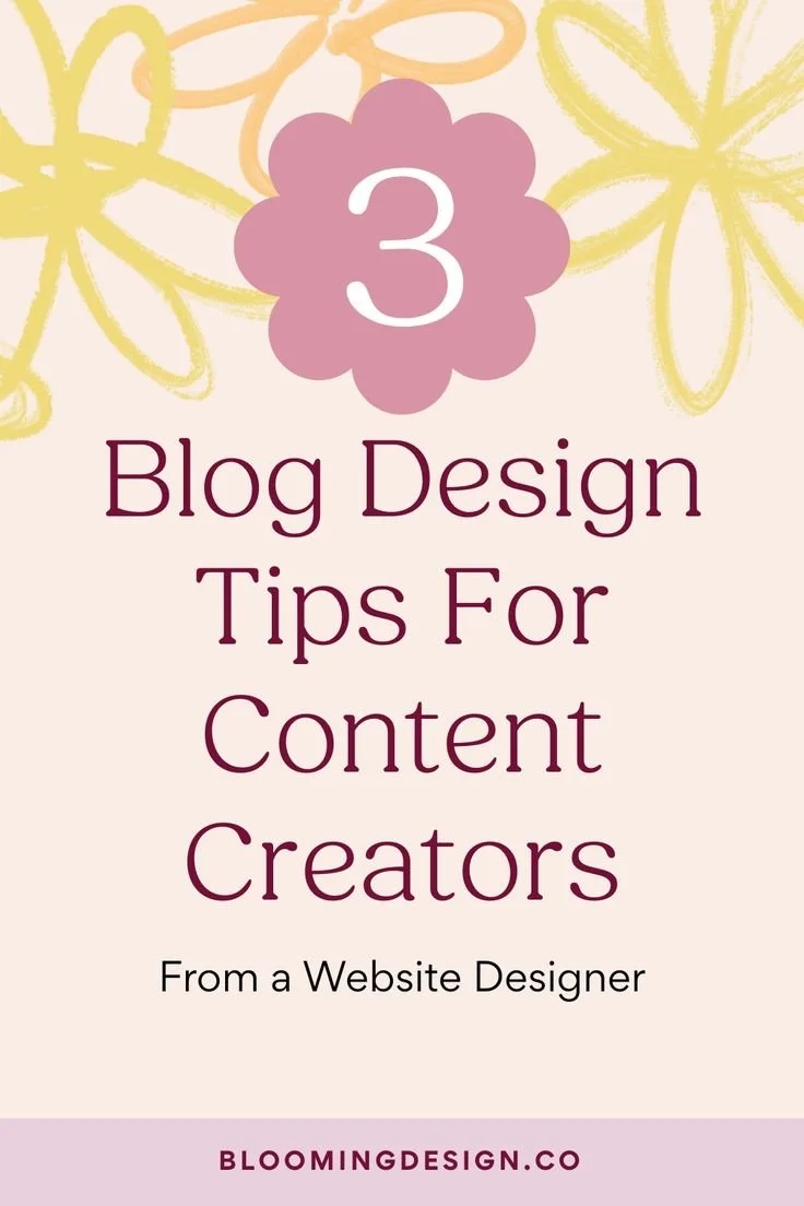 3 Blog Design Tips For Content Creators